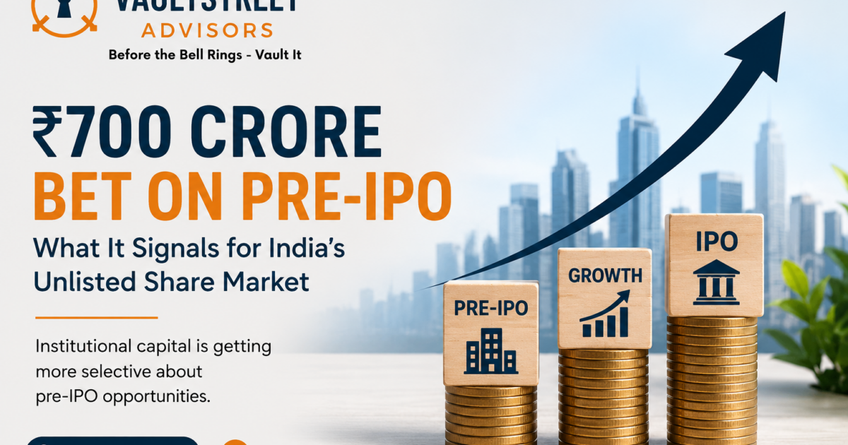 ₹700 crore pre-IPO fund signals growing institutional interest in India’s unlisted share market – VaultStreet Advisors