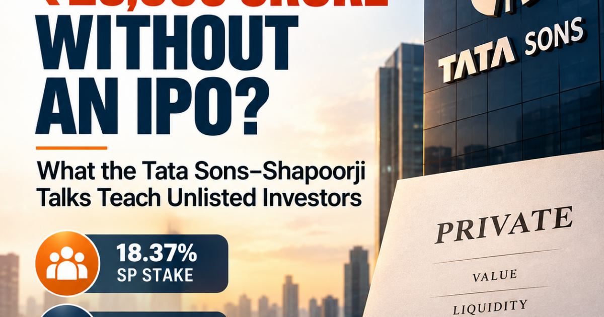 Tata Sons ₹25,000 crore Shapoorji Pallonji stake monetisation and unlisted share liquidity explained by VaultStreet Advisors